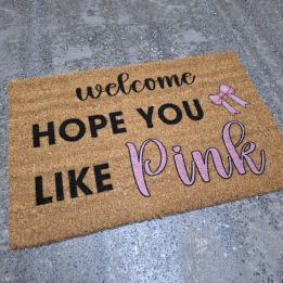 Изтривалка Welcome Hope you like Pink  - подарък за розов декор